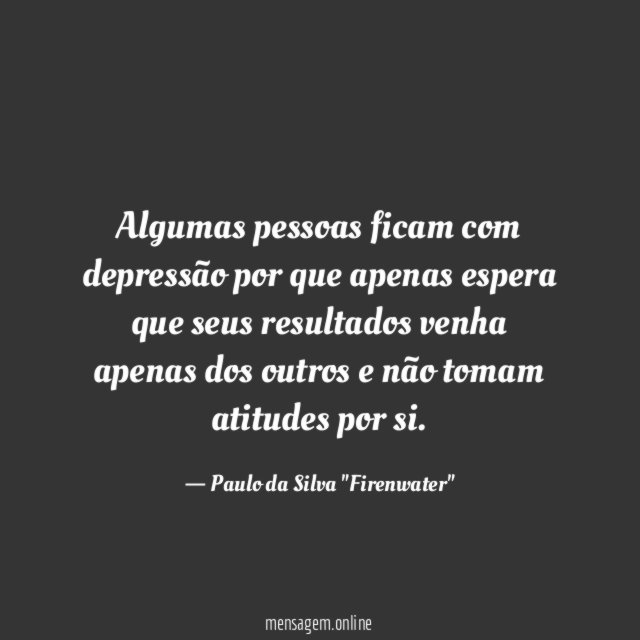 Algumas pessoas ficam com depressão por que apenas