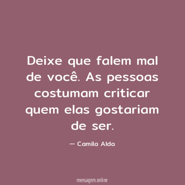 Deixe que falem mal de você