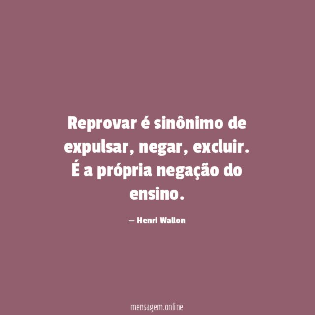 Reprovar é sinônimo de expulsar