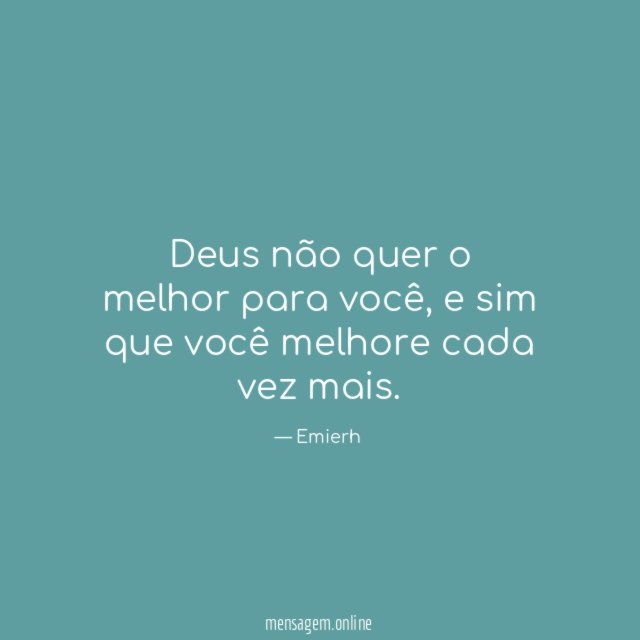 Deus não quer o melhor para você