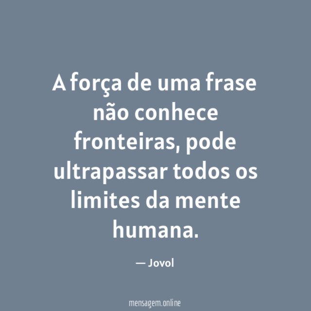 A força de uma frase não conhece fronteiras