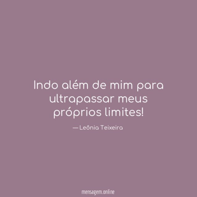 Indo além de mim para ultrapassar meus próprios limites