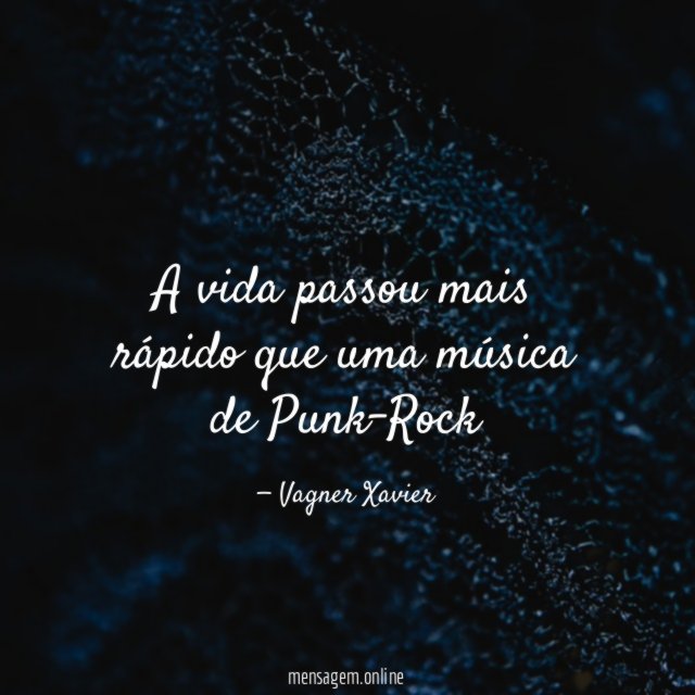 A vida passou mais rápido que uma música de Punk-Rock