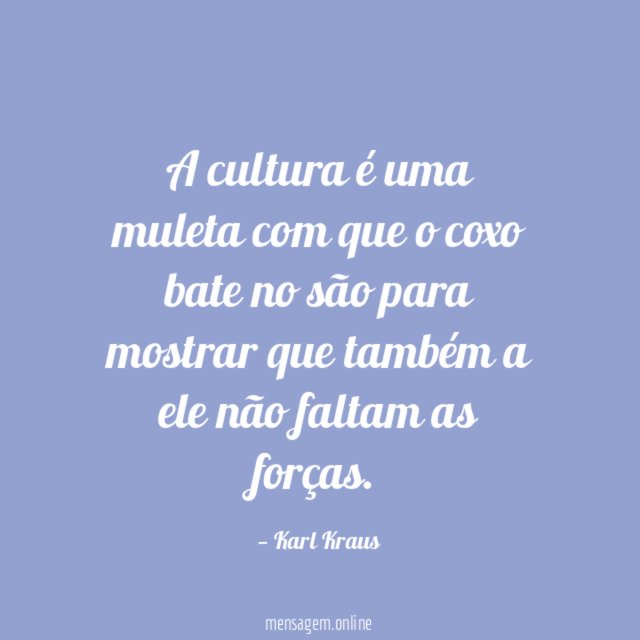 A cultura é uma muleta com que