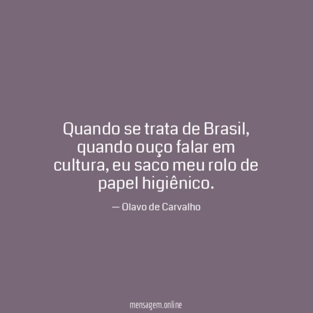 Quando se trata de Brasil