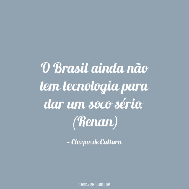 O Brasil ainda não tem tecnologia para dar