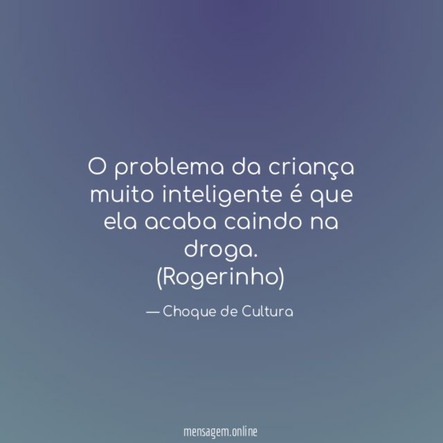 O problema da criança muito inteligente é que
