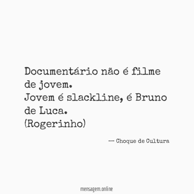 Documentário não é filme de jovem