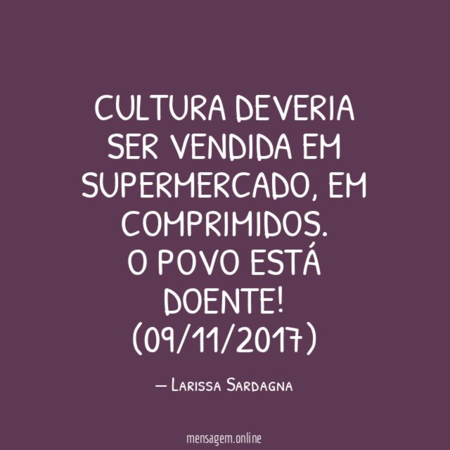 Cultura deveria ser vendida em supermercado