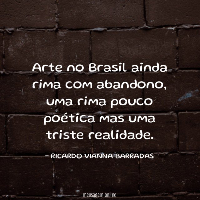 Arte no Brasil ainda rima com abandono