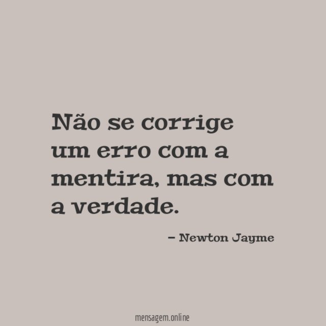 Não se corrige um erro com a mentira