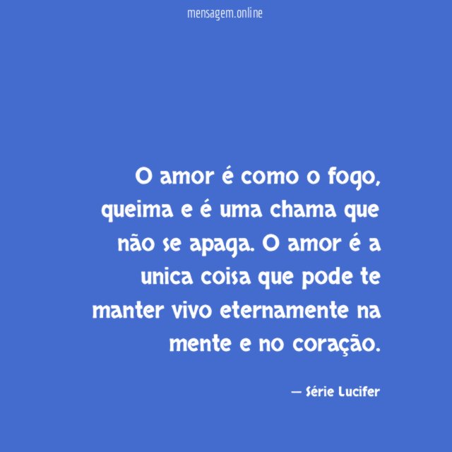 O amor é como o fogo