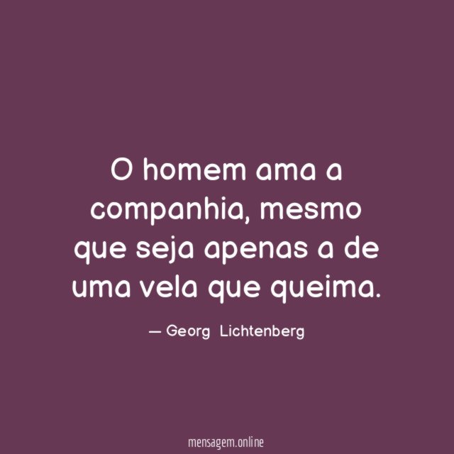 O homem ama a companhia