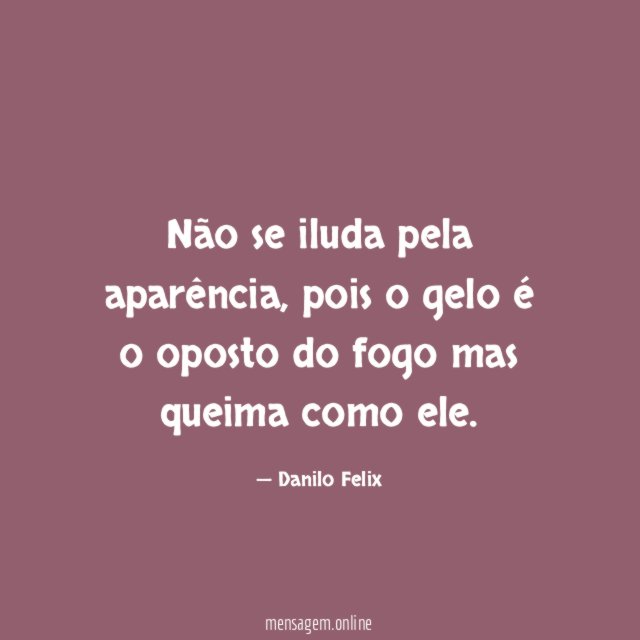 Não se iluda pela aparência