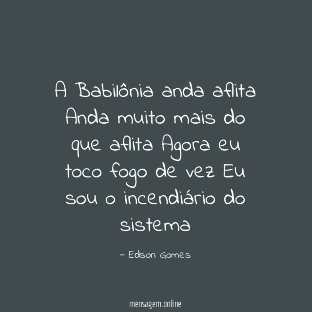 A Babilônia anda aflita Anda muito mais do que