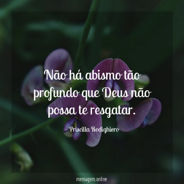 Não há abismo tão profundo que Deus não