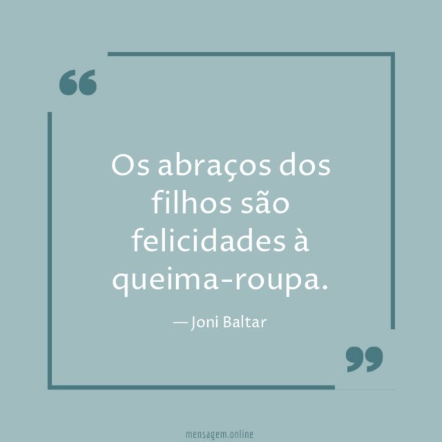 Os abraços dos filhos são felicidades à queima-roupa