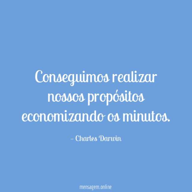 Conseguimos realizar nossos propósitos economizando os minutos