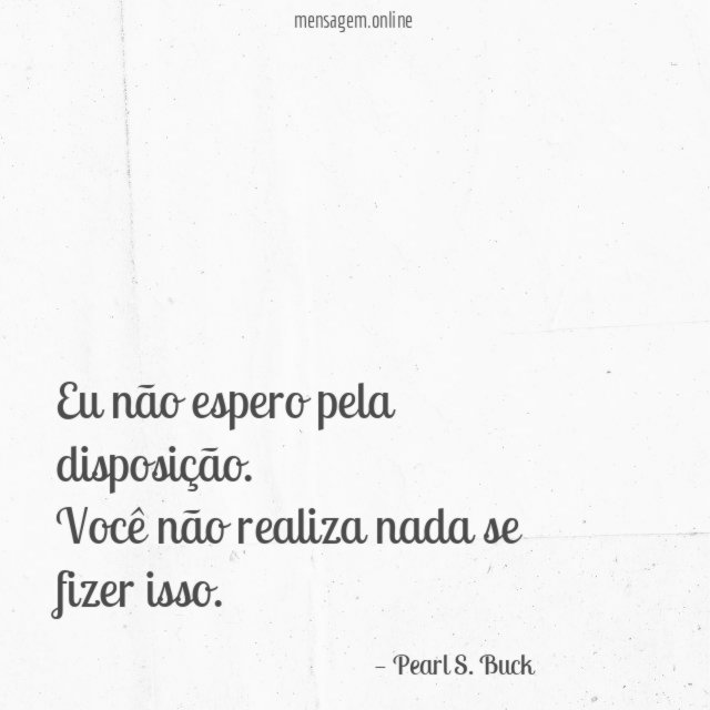 Eu não espero pela disposição