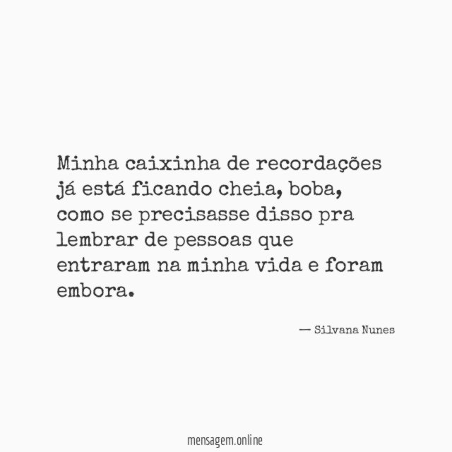Minha caixinha de recordações já está ficando cheia