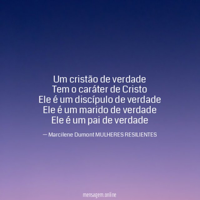 Um cristão de verdade Tem o caráter de Cristo Ele