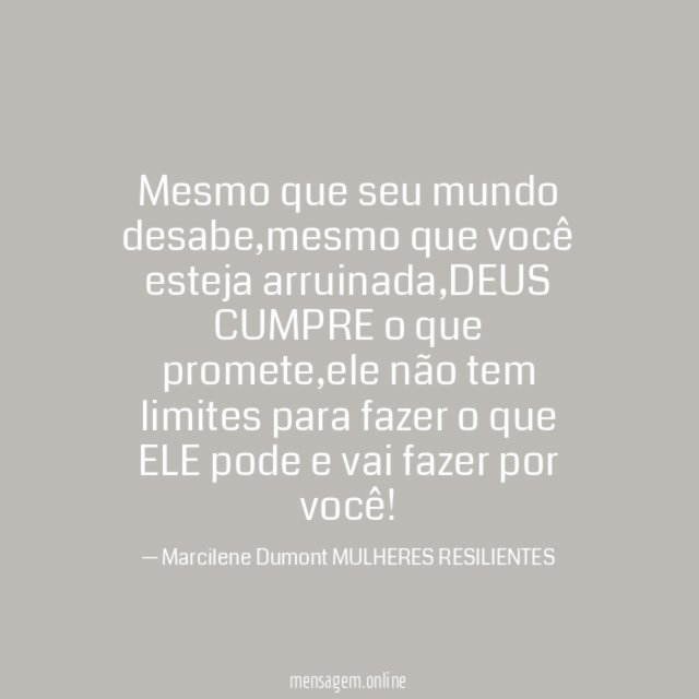 Mesmo que seu mundo desabe