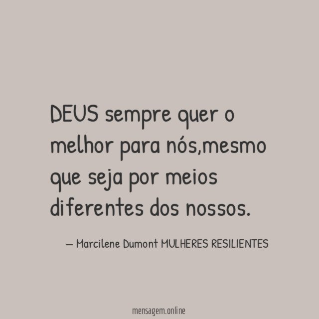 DEUS sempre quer o melhor para nós