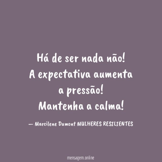 Há de ser nada não