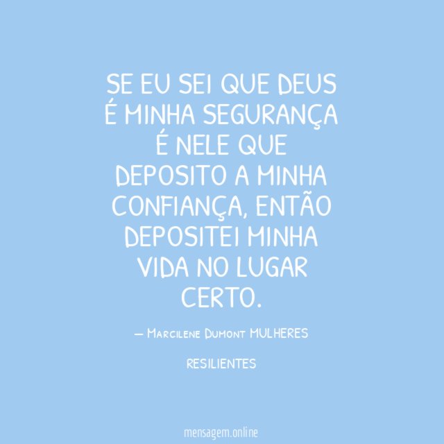 Se eu sei que Deus é minha segurança