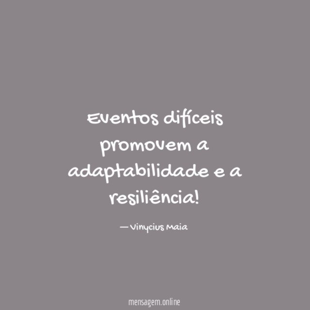 Eventos difíceis promovem a adaptabilidade e a resiliência