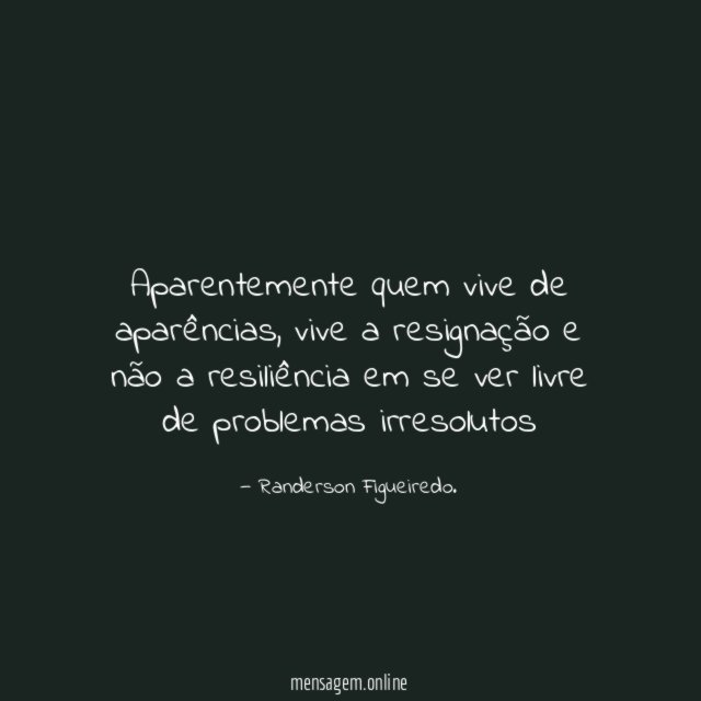 Aparentemente quem vive de aparências
