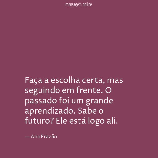 Faça a escolha certa