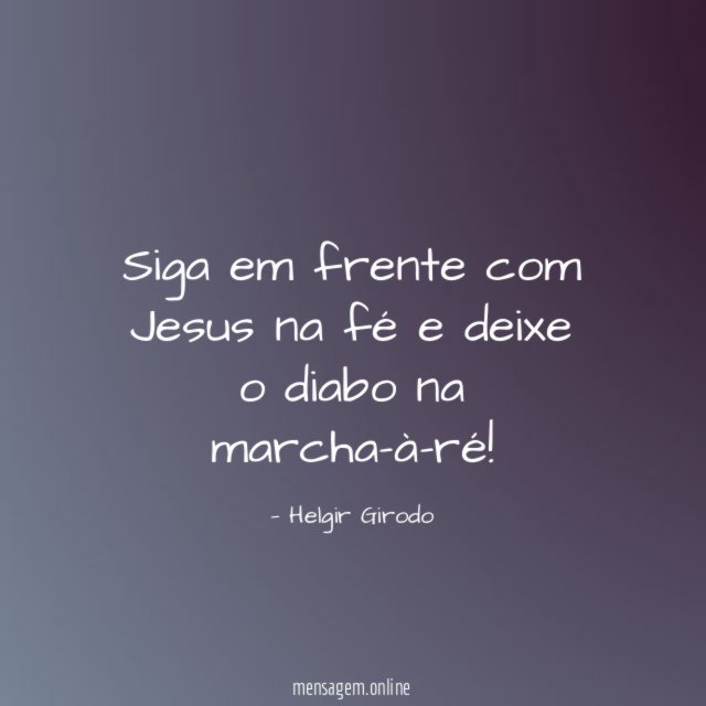 Siga em frente com Jesus na fé