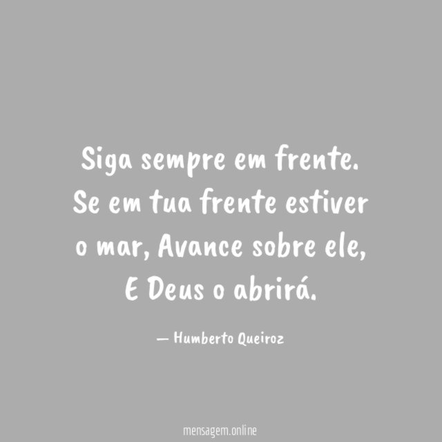 Siga sempre em frente
