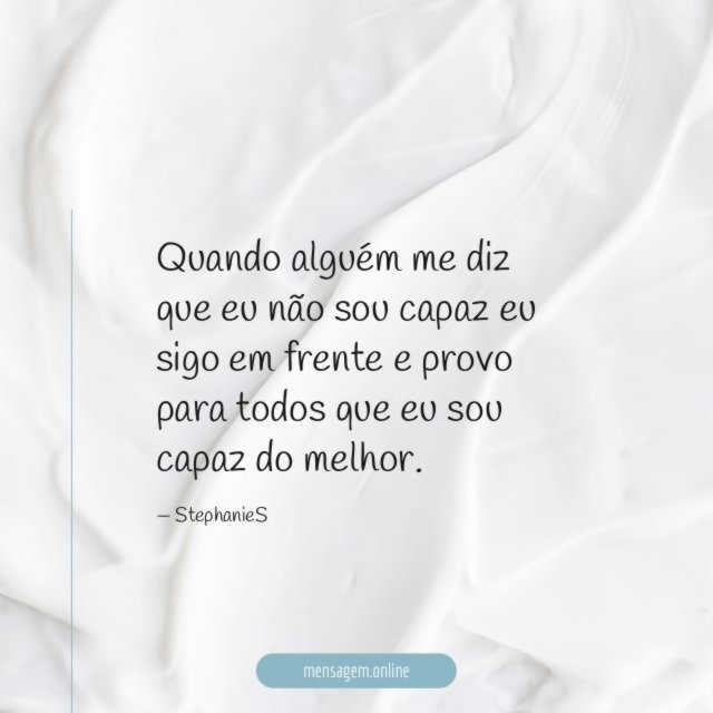 Quando alguém me diz que eu não sou
