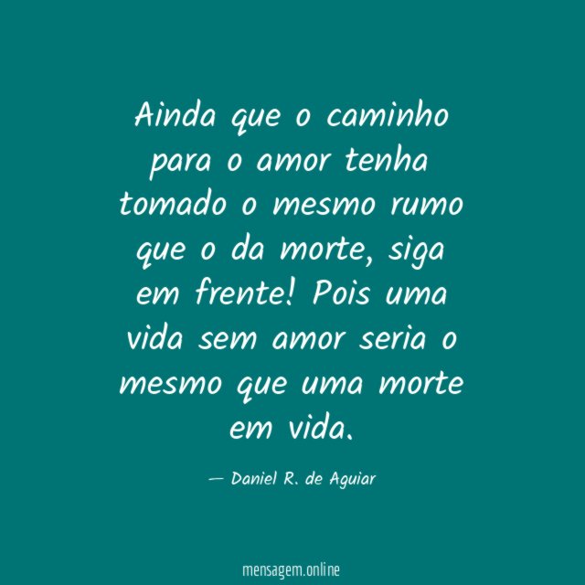 Ainda que o caminho para o amor tenha