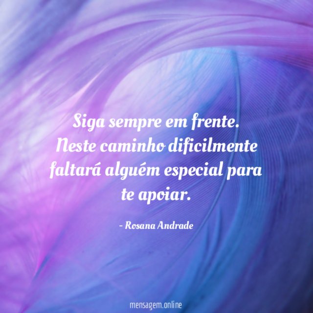 Siga sempre em frente