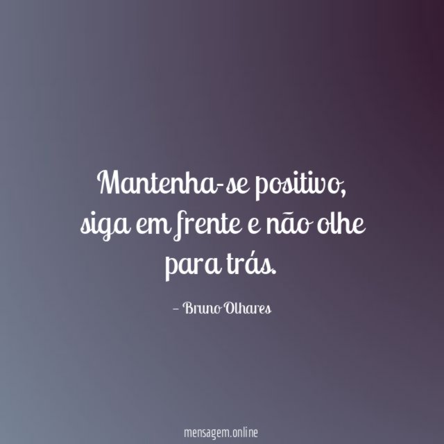 Mantenha-se positivo