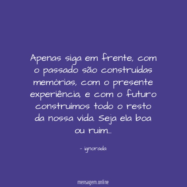 Apenas siga em frente