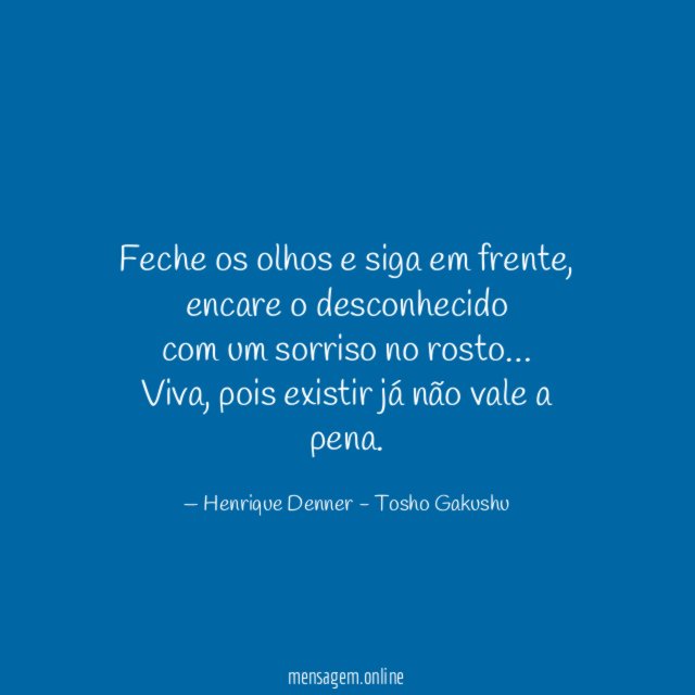 Feche os olhos e siga em frente