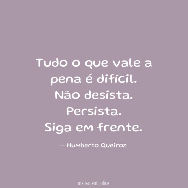 Tudo o que vale a pena é difícil