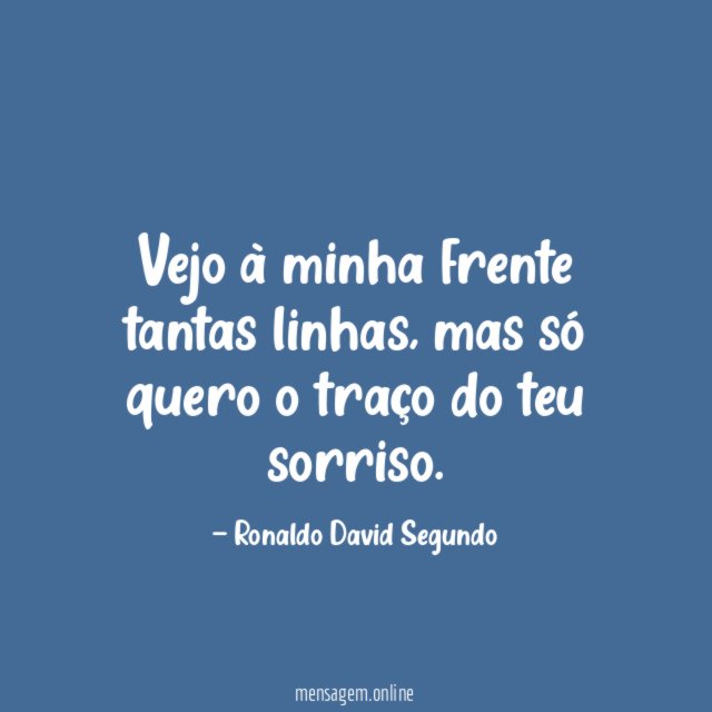 Vejo à minha frente tantas linhas