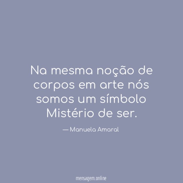 Na mesma noção de corpos em arte nós somos