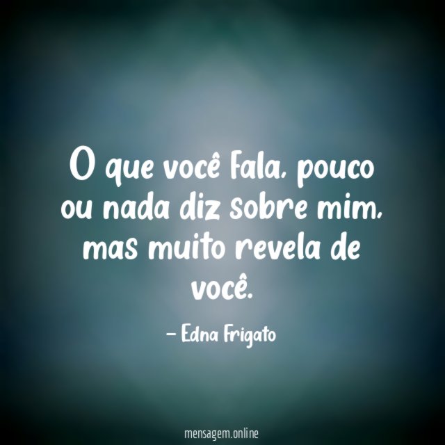 O que você fala
