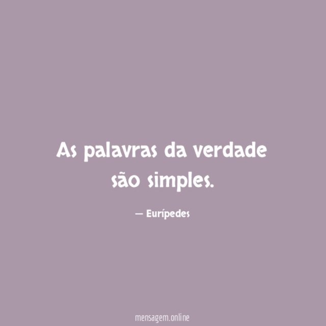 As palavras da verdade são simples