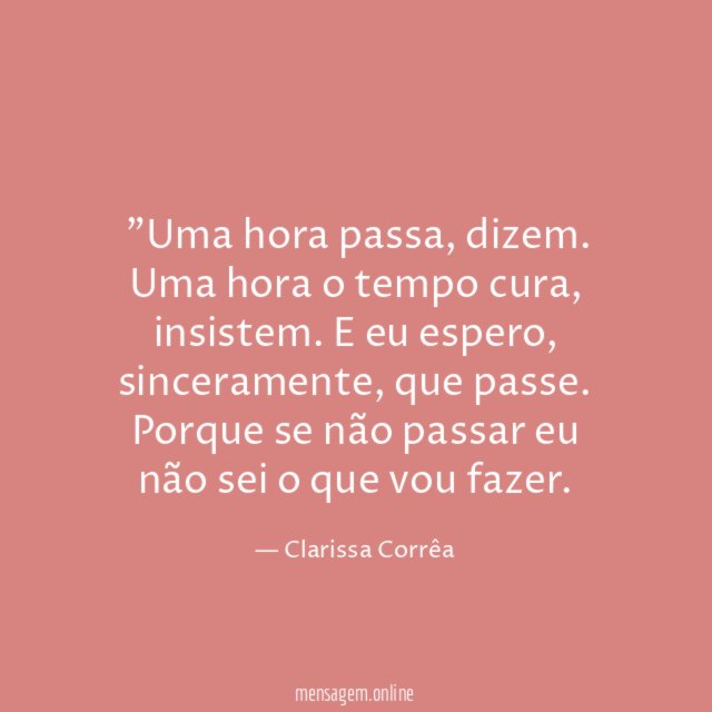 "Uma hora passa