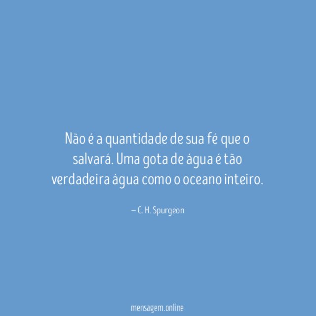Não é a quantidade de sua fé que o salvará