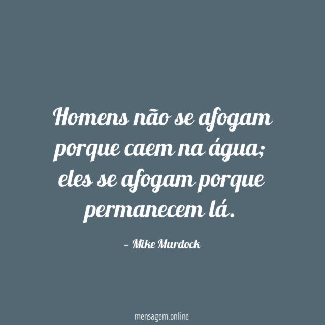 Homens não se afogam porque caem na água