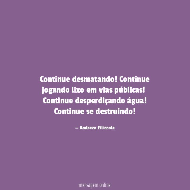 Continue desmatando