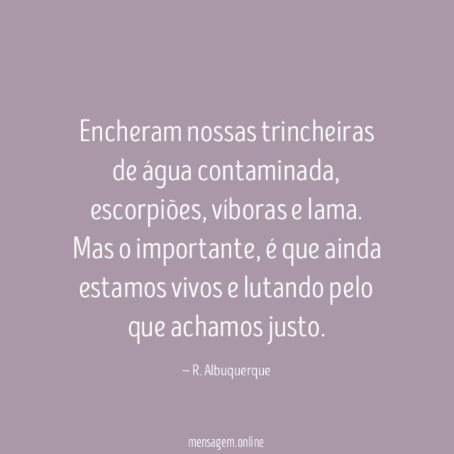 Encheram nossas trincheiras de água contaminada